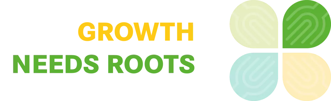 „Growth needs roots"